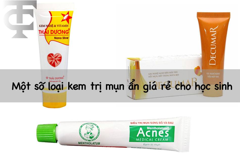 Những loại kem trị mụn ẩn giá hạt rẻ cho học sinh