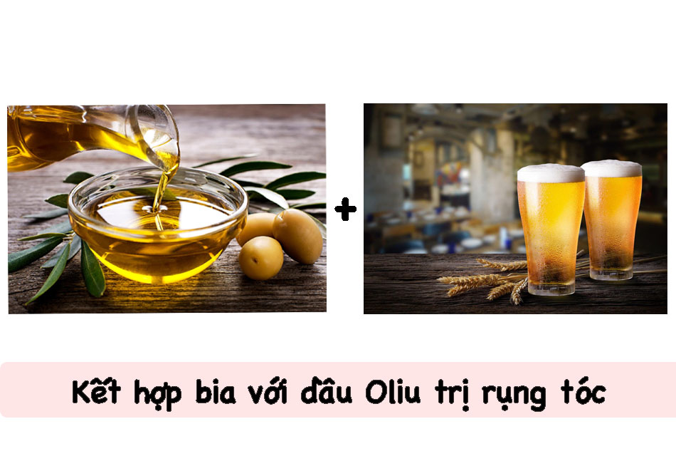 Kết hợp bia với dầu Oliu trị rụng tóc